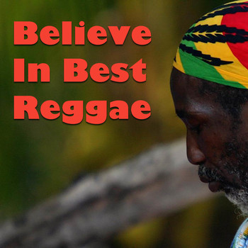 Various Artists - Believe In Best Reggae