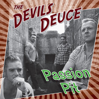 The Devils Deuce - Passion Pit