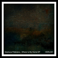 Gianluca Pellerano - Where Is My Home EP