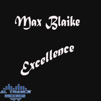 Max Blaike - Excellence