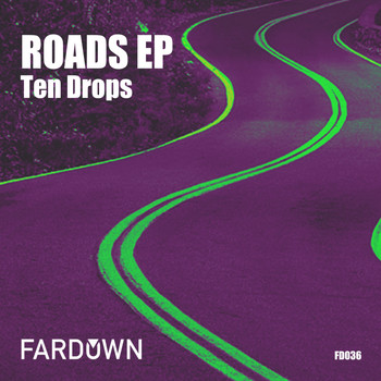 Ten Drops - Roads EP