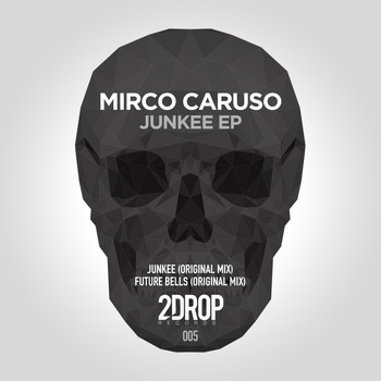 Mirco Caruso - Junkee EP