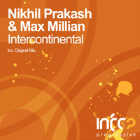 Nikhil Prakash & Max Millian - Intercontinental