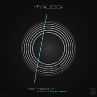 Mauoq - Both Worlds VIP / Mannoy (Kozmo Remix)
