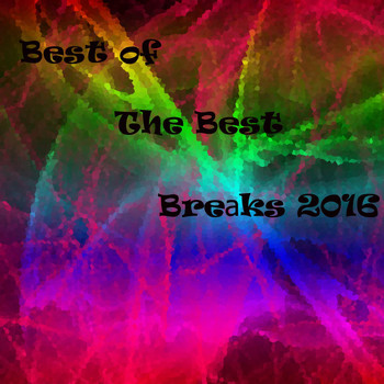 Various Artists - Best of The Best Breaks 2016