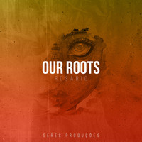 Rosario - Our Roots EP