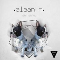 Alaan H - Tok Tok EP