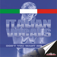 Italian Vocals - Don't You Want Me