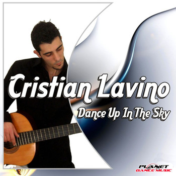 Cristian Lavino - Dance Up In The Sky