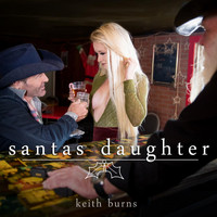 Keith Burns - Santa's Daughter