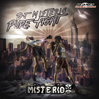 DJ Misterio - Pure Fight