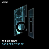 Mark Dive - Bass Practise EP