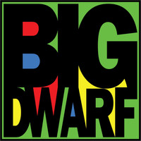 Big Dwarf - The Idiots Are Winning