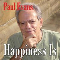 Paul Evans - Happiness Is