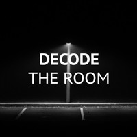 Decode - The Room