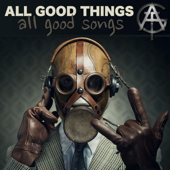 All Good Things - All Good Songs