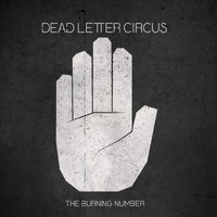 Dead Letter Circus - The Burning Number