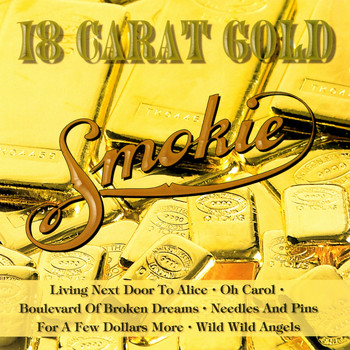 Smokie - 18 Carat Gold
