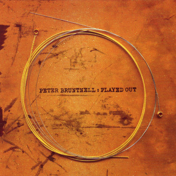 Peter Bruntnell - Played Out