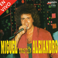Miguel Alejandro - En Vivo