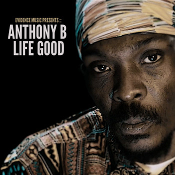 Anthony B - Life Good