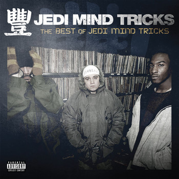 Jedi Mind Tricks - The Best of Jedi Mind Tricks (Explicit)