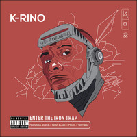 K-Rino - Enter the Iron Trap (The Big Seven #3) (Explicit)