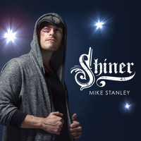 Mike Stanley - Shiner (Explicit)