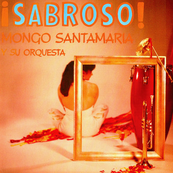 Mongo Santamaria - Sabroso!
