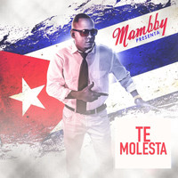 Mambby - Te Molesta