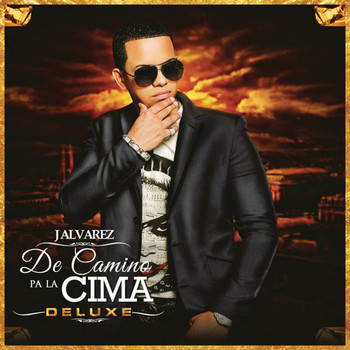 J Alvarez - De Camino Pa' la Cima (Deluxe Edition)