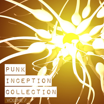 Various Artists - Punk Inception Collection, Vol. 7 (Explicit)