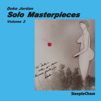 Duke Jordan - Solo Master Pieces, Vol. 2