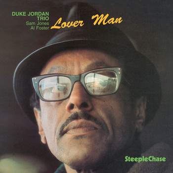 Duke Jordan, Sam Jones & Al Foster - Lover Man