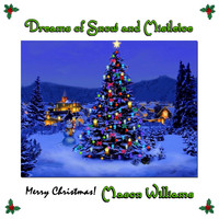 Mason Williams - Dreams of Snow and Mistletoe