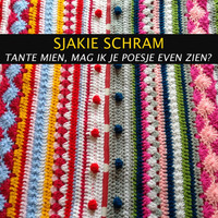 Sjakie Schram - Tante Mien, Mag Ik Je Poesje Even Zien?