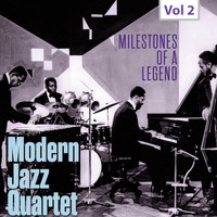 Modern Jazz Quartet - Modern Jazz Quartet - Milestones of a Legend, Vol. 2