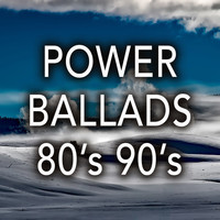 Various Artists - Power Ballads 80's 90's: Best Romantic Songs & Rock Ballads from the 80s 90s Music