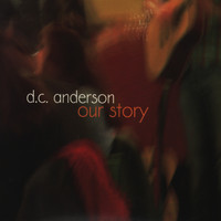 D.C. Anderson - Our Story