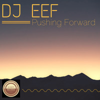 DJ EEF - Pushing Forward