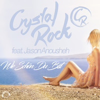 Crystal Rock feat. Jason Anousheh - Wie Schön Du Bist