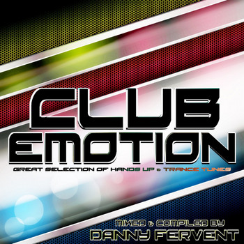 Various Artists - Club Emotion - Great Selection of Hands up & Trance Tunes