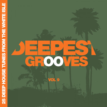 Various Artists - Deepest Grooves - 25 Deep House Tunes from the White Isle, Vol. 9