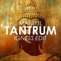 Manu3l - Tantrum (Igness Edit)