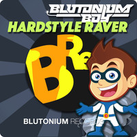 Blutonium Boy - Hardstyle Raver