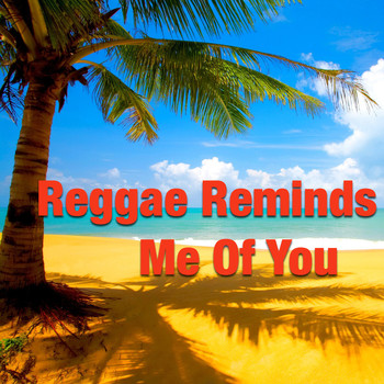 Various Artists - Reggae Reminds Me Of You