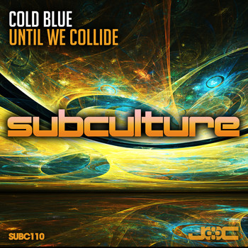 Cold Blue - Until We Collide
