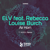 Elv feat. Rebecca Louise Burch - Air Horn