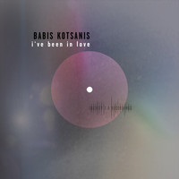 Babis Kotsanis - I've Been in Love