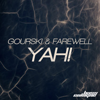 Gourski & Farewell - Yah!